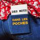 Des mots dans les poches